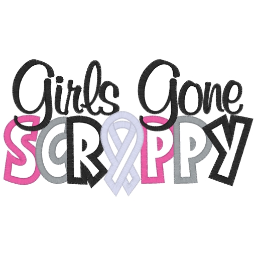 Sayings (3436) ...Girls Gone Scrappy Applique 5x7