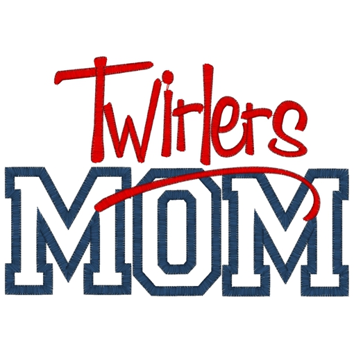 Sayings (3471) ...Twirlers Mom Applique 5x7