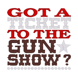 Sayings (3484) ...Gun Show...4x4