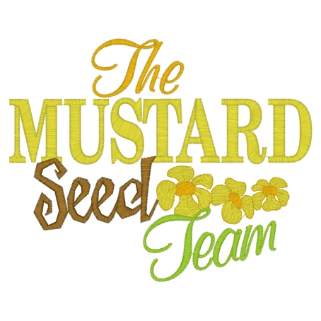 Sayings (3624) ...Mustard Seed Team 5x7