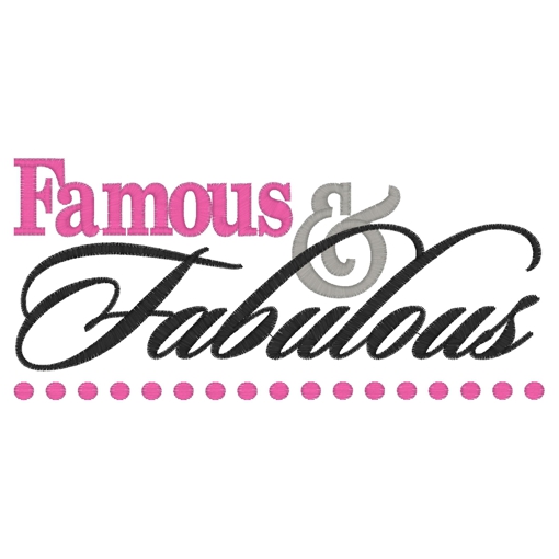 Sayings (3635) ...Famous & Fabulous 5x7