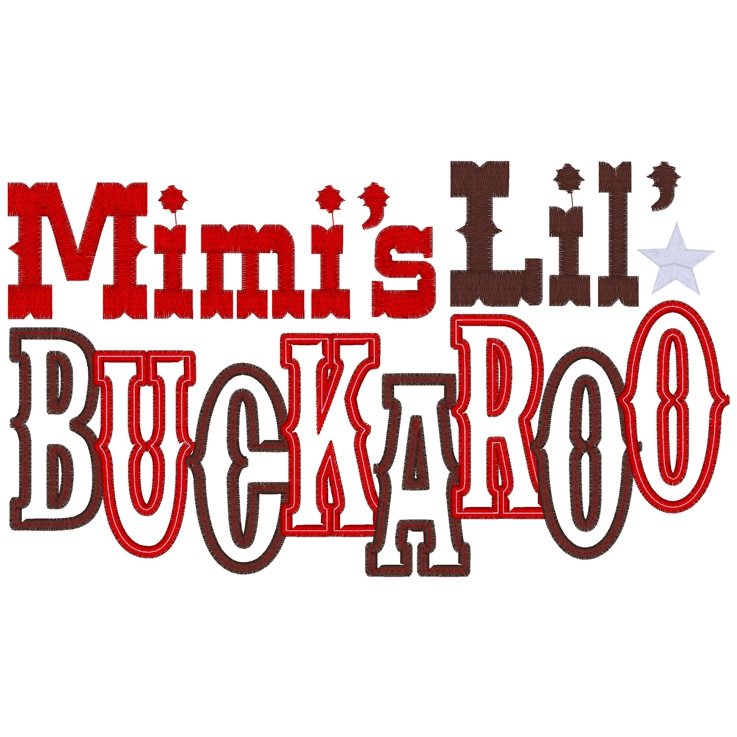 Sayings (3753) Mimi's Lil Buckaroo Applique 6x10