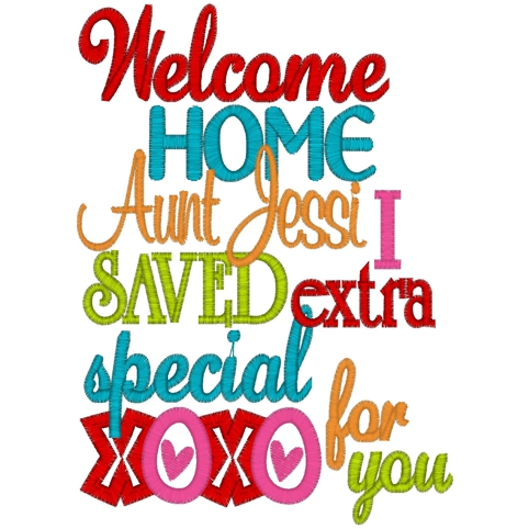 Sayings (3788) Welcome Home Aunt Jessi Applique 5x7