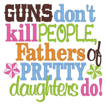 Sayings (3809) Guns Don't Kill 5x7