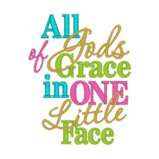Sayings (3991) Gods Grace In One Face 4x4