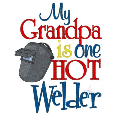 Sayings (3997) Grandpa One Hot Welder 5x7