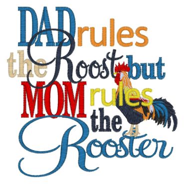 Sayings (4073) Mom Rules The Rooster 5x7