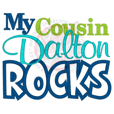 Sayings (4156) Cousin Dalton Rocks Applique 5x7