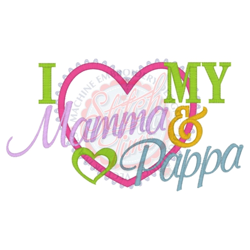 Sayings (4171) I Love My Mamma & Pappa Applique 5x7