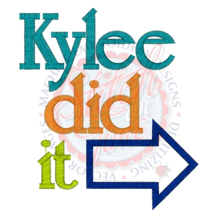 Sayings (4230) Kylee Did It Applique 5x7