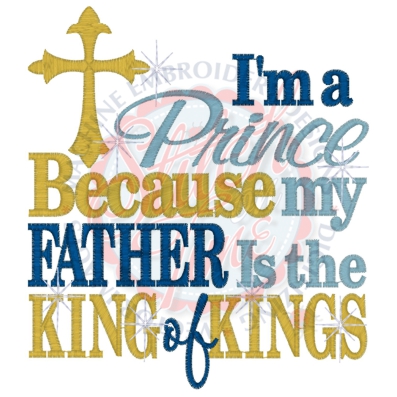 Sayings (4259) Prince Daddy King Of Kings 5x7