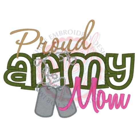 Sayings (4304) Proud Army Mom Applique 5x7