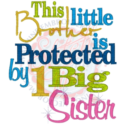 Sayings (4306) Little Brother Guarded By 1 Big Sister 5x7