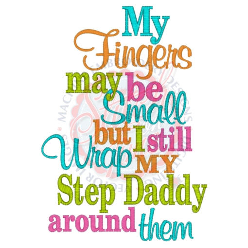 Sayings (4313) Small Fingers Step Daddy 5x7