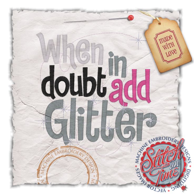 Sayings (4375) When In Doubt Add Glitter 5x7