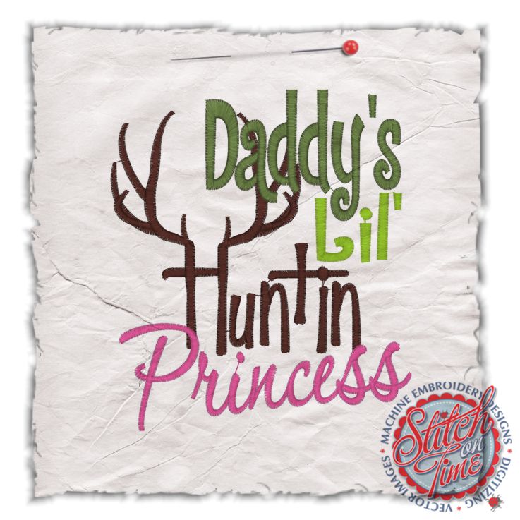 Sayings (4413) Daddys Lil' Huntin Princess 5x7