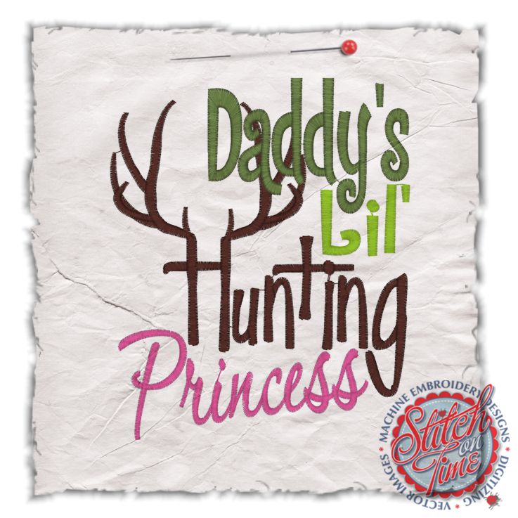 Sayings (4423) Daddys Lil' Hunting Princess 5x7