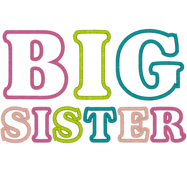 Sayings (A444) Big Sister Applique 6x10