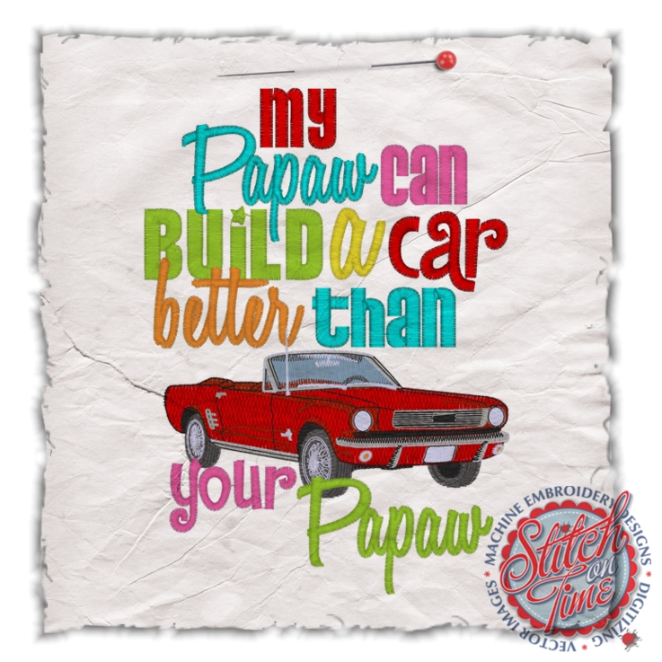 Sayings (4477) Papaw Build Car Better...5x7