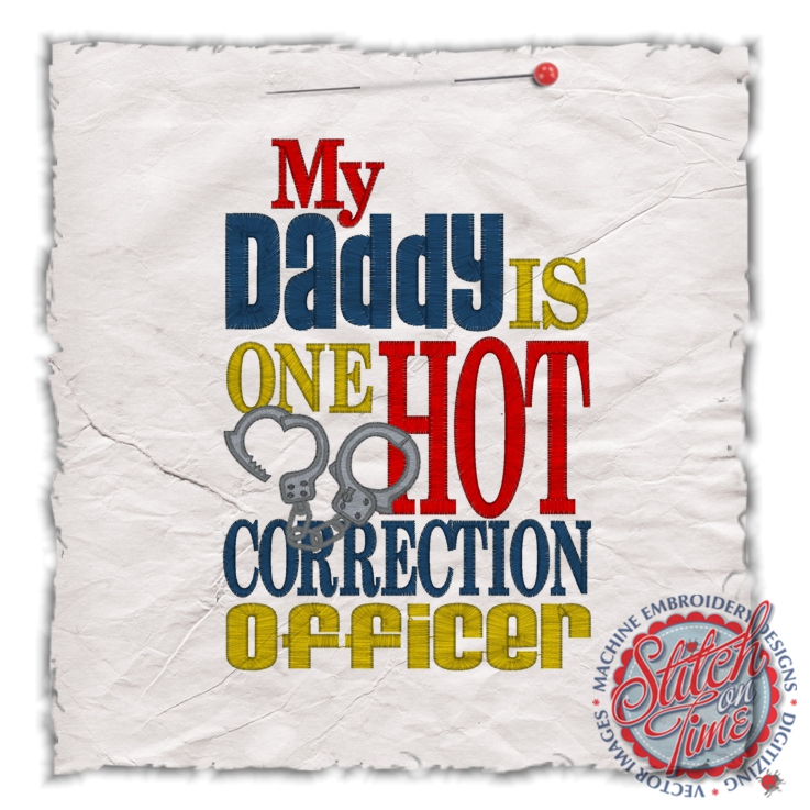 Sayings (4496) My Daddy is one HOT Correction Officer 5x7