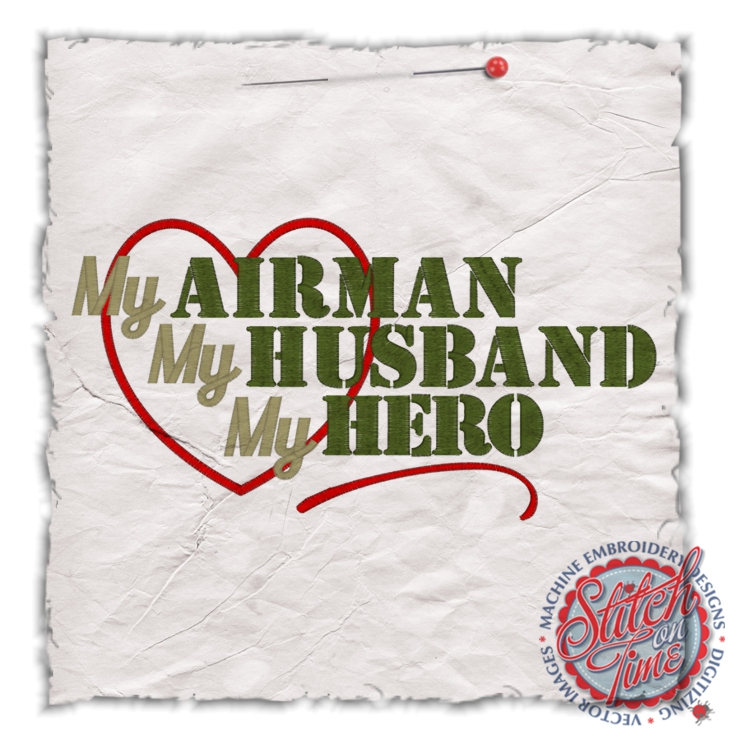 Sayings (4511) My Airman My Husband My Hero Applique 6x10