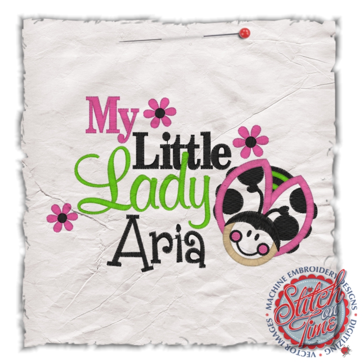 Sayings (4525) My Little Lady Aria Applique 5x7