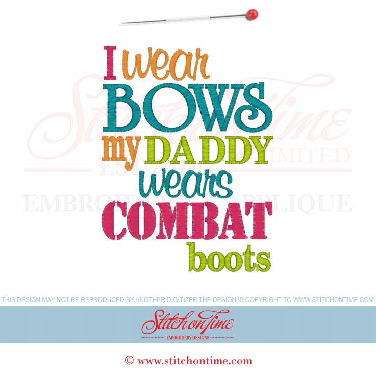 Sayings (4527) I Wear Bows Daddy Wears Combat Boots 5x7