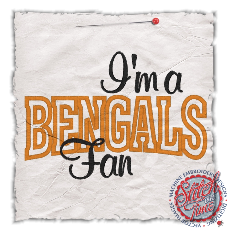 Sayings (4549) I'm A Bengals Fan Applique 5x7