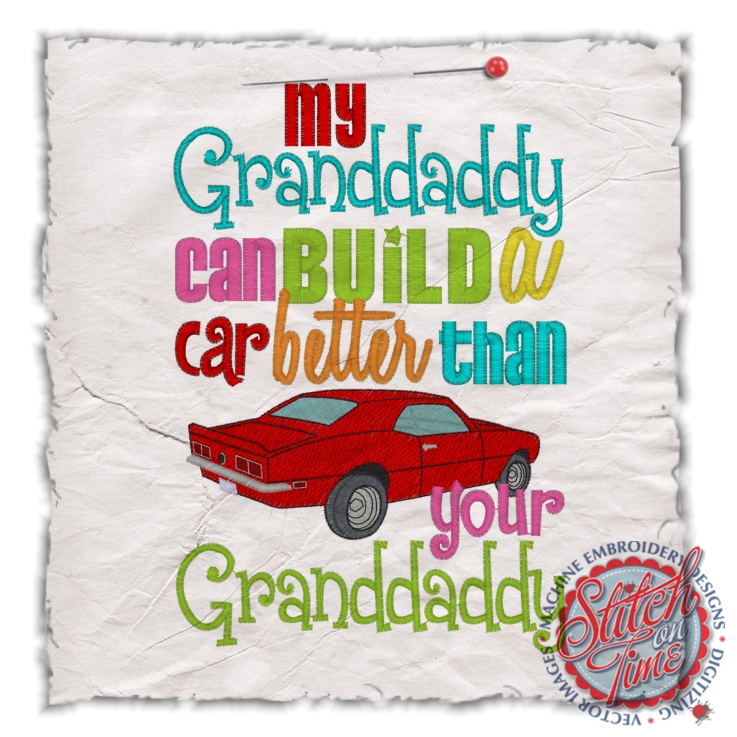 Sayings (4552) Granddaddy Build Car Better...5x7