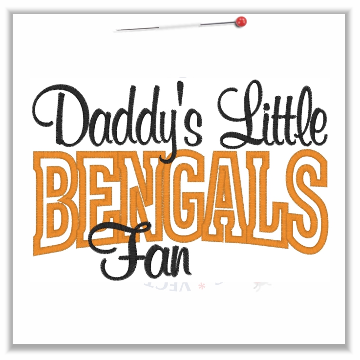 Sayings (4560) Daddy's Little Bengals Fan Applique 5x7
