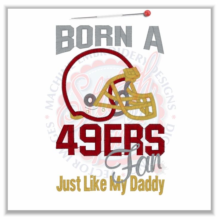 Sayings (4569) 49ers Fan Like Daddy Applique 5x7