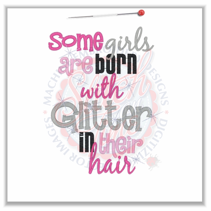 Sayings (4670) Born With Glitter In Their Hair 5x7