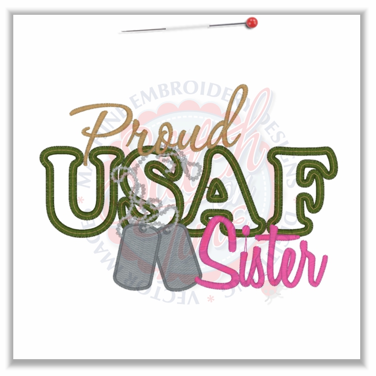 4728 Sayings : Proud USAF Sister Applique 5x7