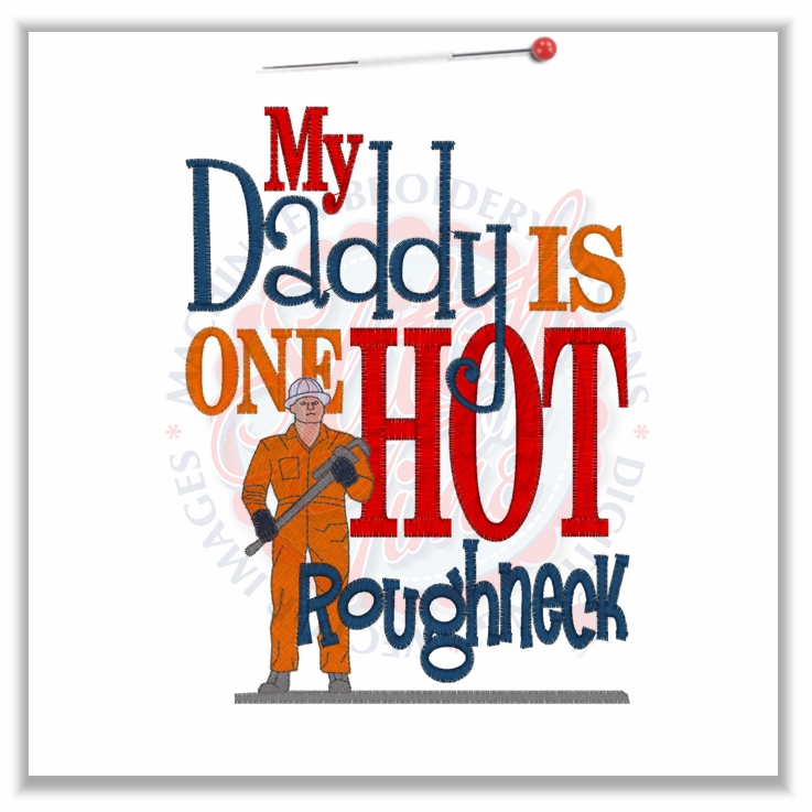4731 Sayings : Daddy One Hot Redneck 5x7