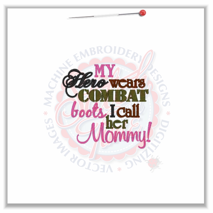 4765 Sayings : My Hero Wears Combat Boots Mommy 4x4