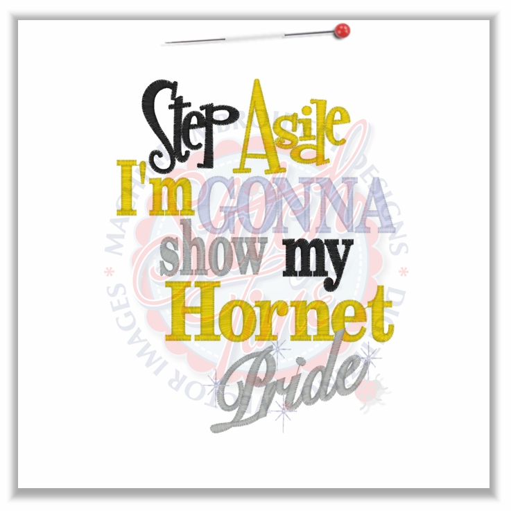 4802 Sayings : Step Aside Hornet Pride 5x7