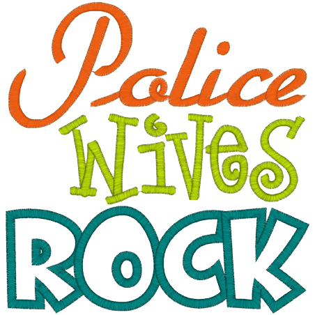 Sayings (A495) Police Wives Rock Applique 5x7