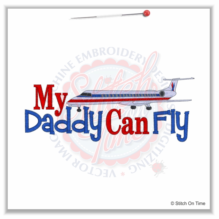 4957 Sayings : My Daddy Can Fly 5x7