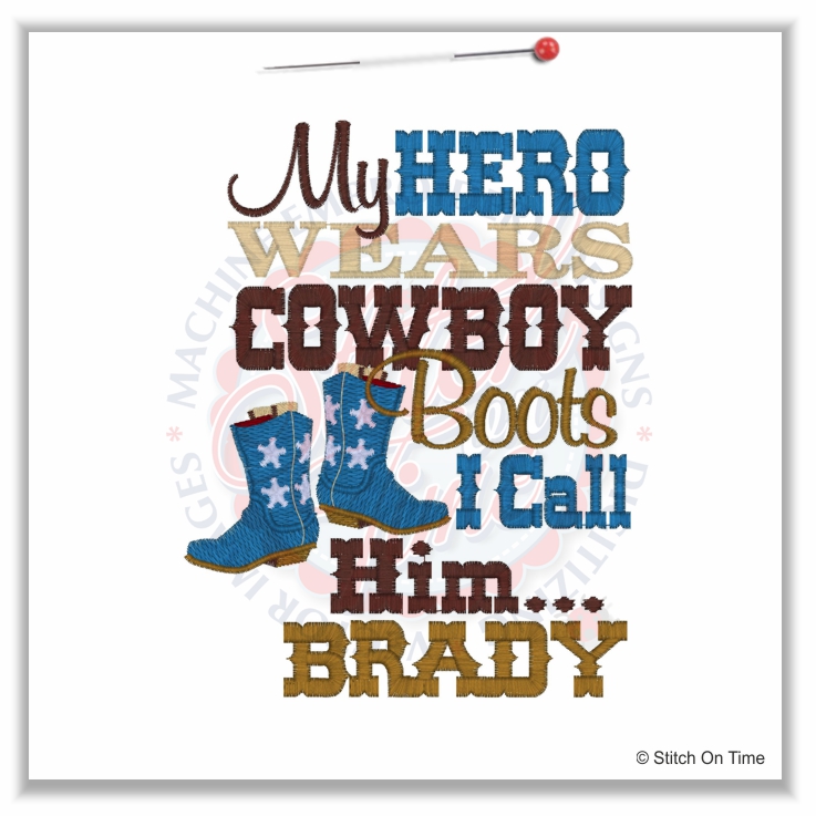 4965 Sayings : My Hero Wears Cowboy Boots 5x7