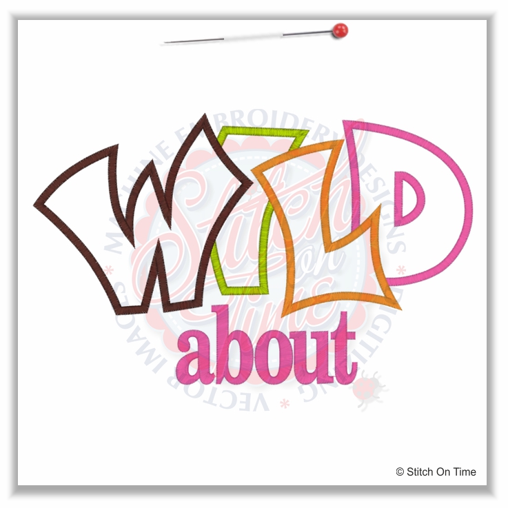 4991 Sayings : Wild About Applique 6x10