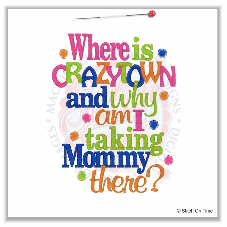 5058 Sayings : CRAZYTOWN Mommy 5x7