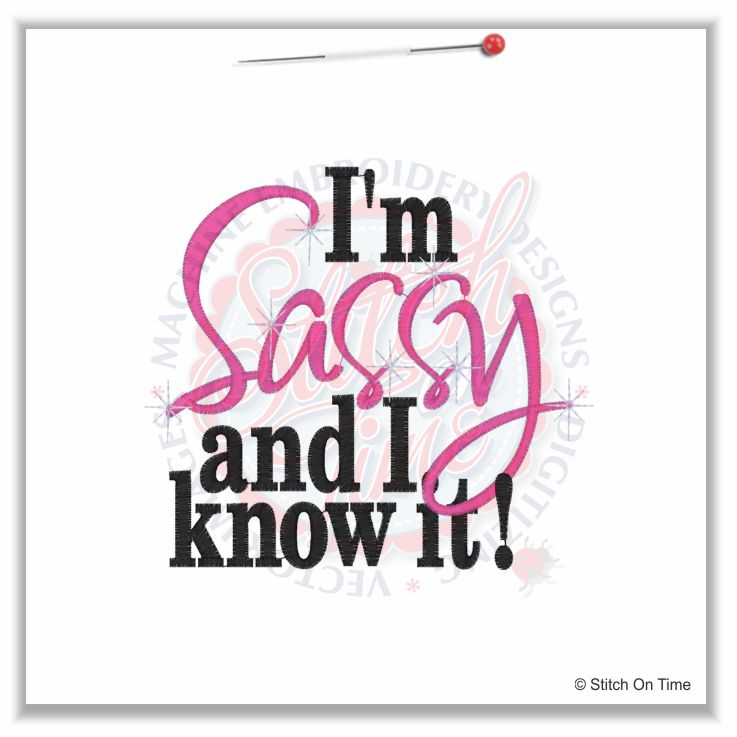 5096 Sayings : Sassy And I Know it 5x7