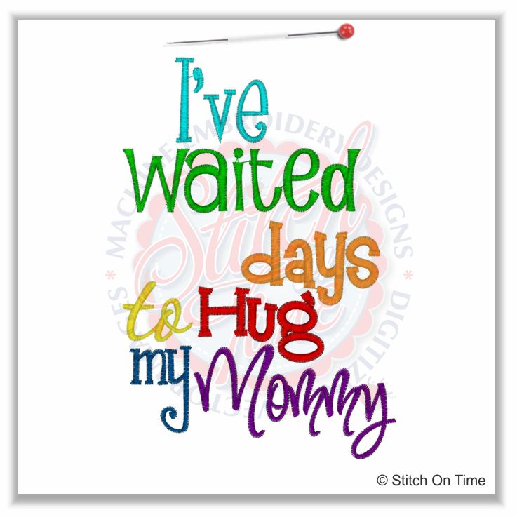 5114 Sayings : I've Waited...Days Add your Own numbers 5x7