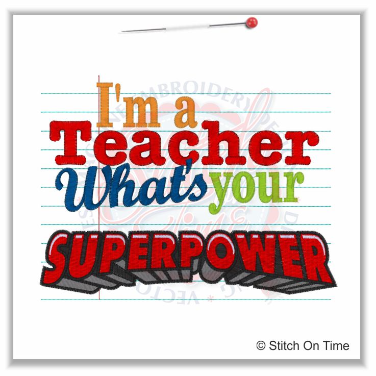 5173 Sayings : I'm A Teacher What's Your Superpower 6x10