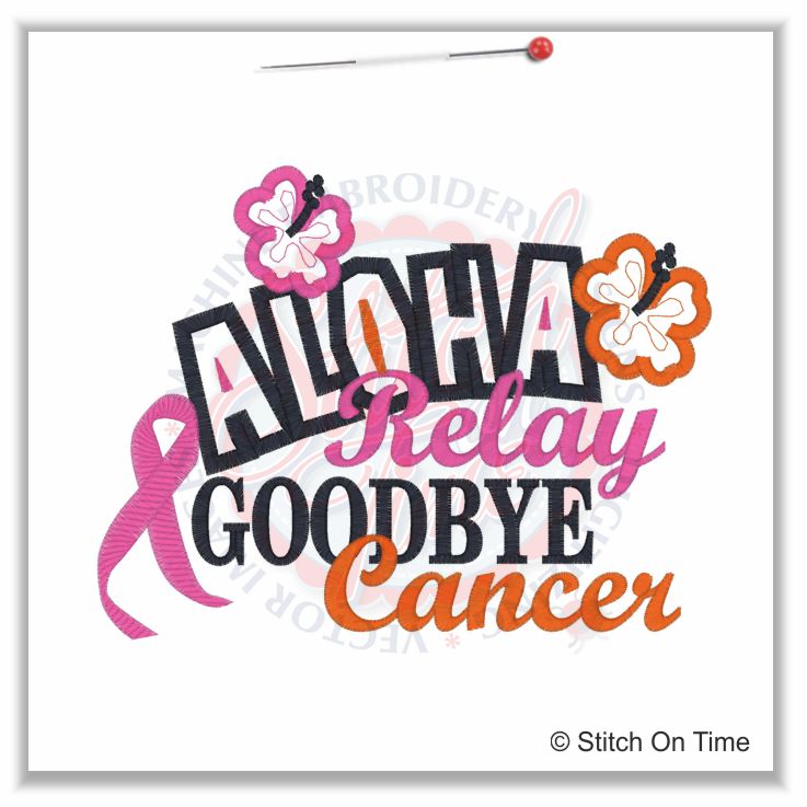 5203 Sayings : Aloha Relay Goodbye Cancer Applique 5x7