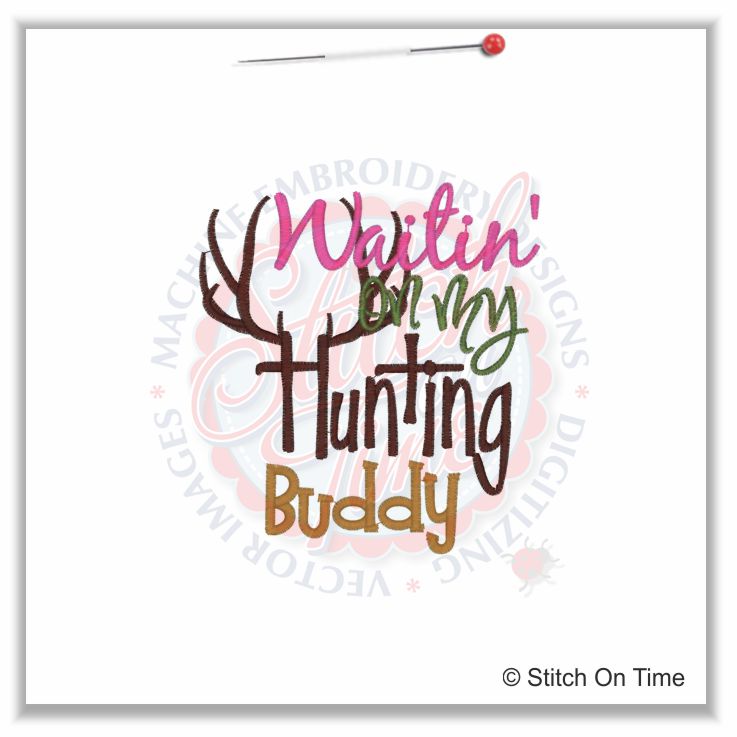5216 Sayings : Waitin' On My Hunting Buddy 5x7