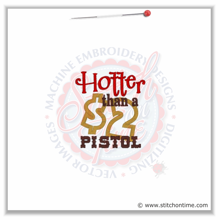 5289 Sayings : Hotter Than A $2 Pistol Applique 4x4