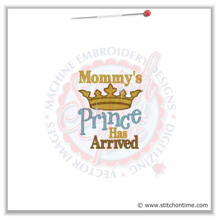 5311 Sayings : Mommy's prince Has Arrived 4x4