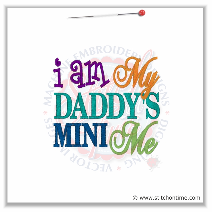 5318 Sayings : I Am My Daddy's Mini Me 5x7