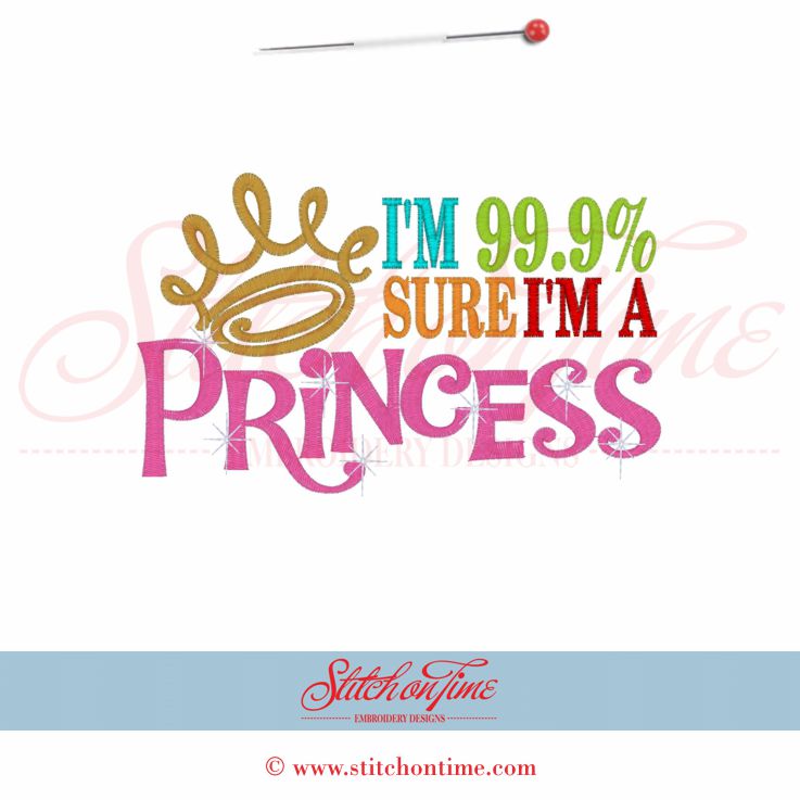 5347 Sayings : I'm 99.9% Sure I'm A Princess 5x7